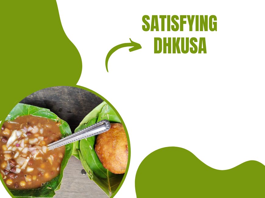 Satisfying Dhuska